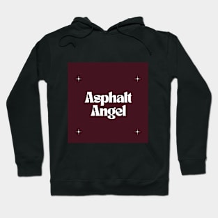 Asphalt Angel Hoodie